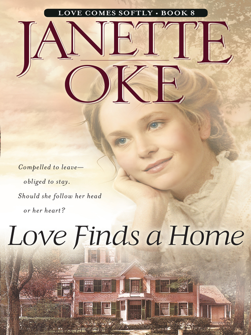 Title details for Love Finds a Home by Janette Oke - Available